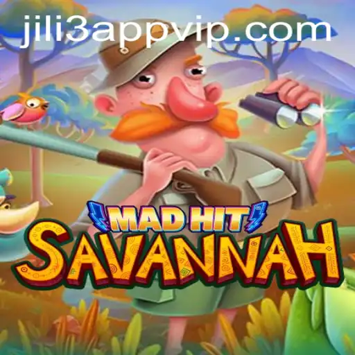 Exploring the Thrills of MadHitSavannah and Its Integration with the JILI3 App