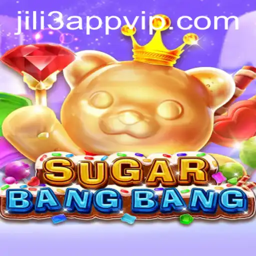 Unveiling the Thrills of SUGARBANGBANG on JILI3 App